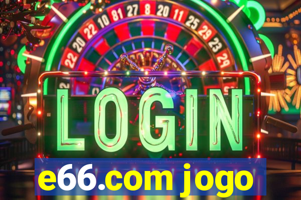 e66.com jogo